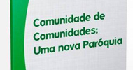 Comunidade de comunidades: uma nova paróquia